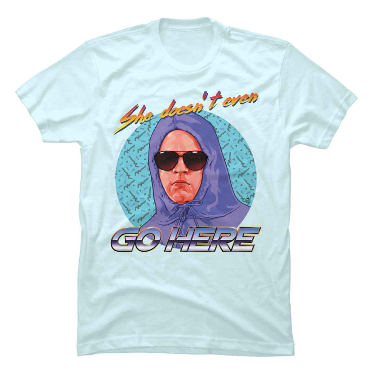 she doesn't even go here shirt she doesn't even go here shirt